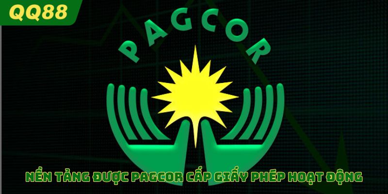 Chúng tôi được PAGCOR cấp giấy phép hoạt động
